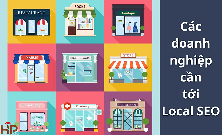 Các doanh nghiệp cần Local SEO