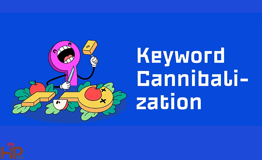 Keyword Cannibalization là gì?